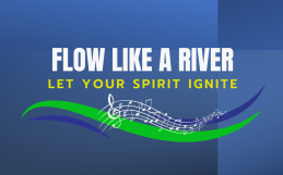 The Official Flow Song: Flow Like a River – Let Your Spirit Ignite