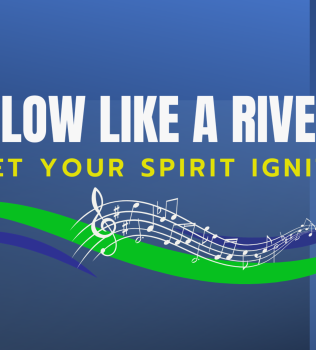 The Official Flow Song: Flow Like a River – Let Your Spirit Ignite